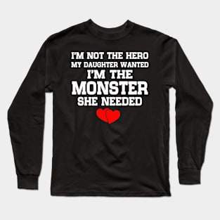 monster she needed Long Sleeve T-Shirt